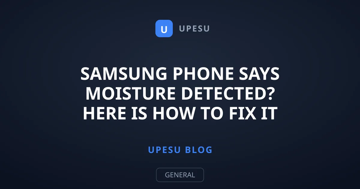 Samsung Phone Says Moisture Detected? Here Is How to Fix It